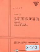 Shuster Mettler 2 ABV, Wire Straightening Cut off Machine Parts Manual 1969